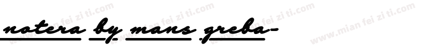 notera by mans greba字体转换